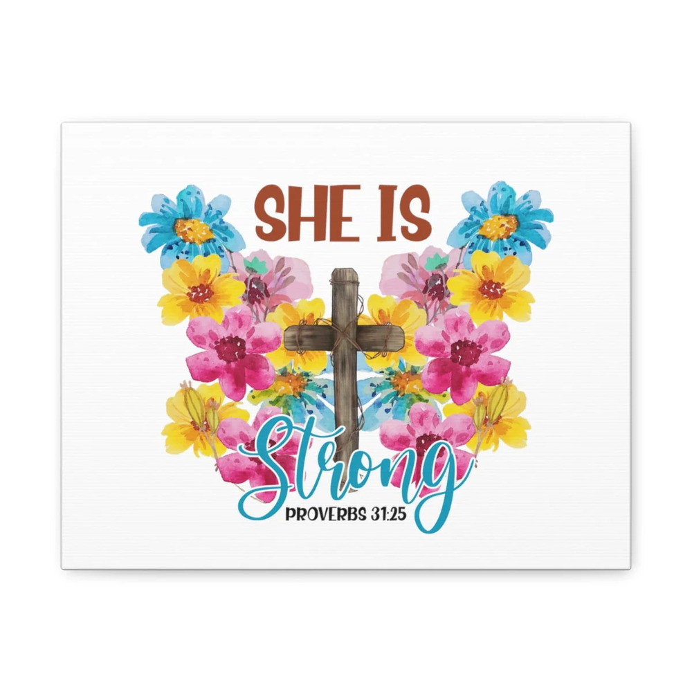 Scripture Walls Proverbs 31:25 She Is Strong Flowers Bible Verse Canvas